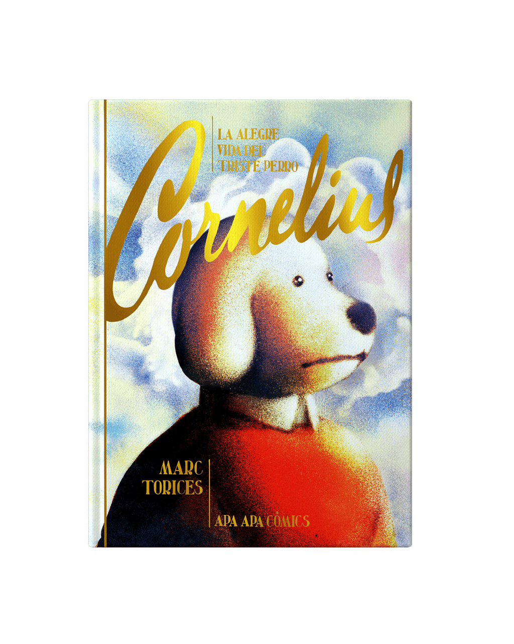 La alegre vida del triste perro Cornelius