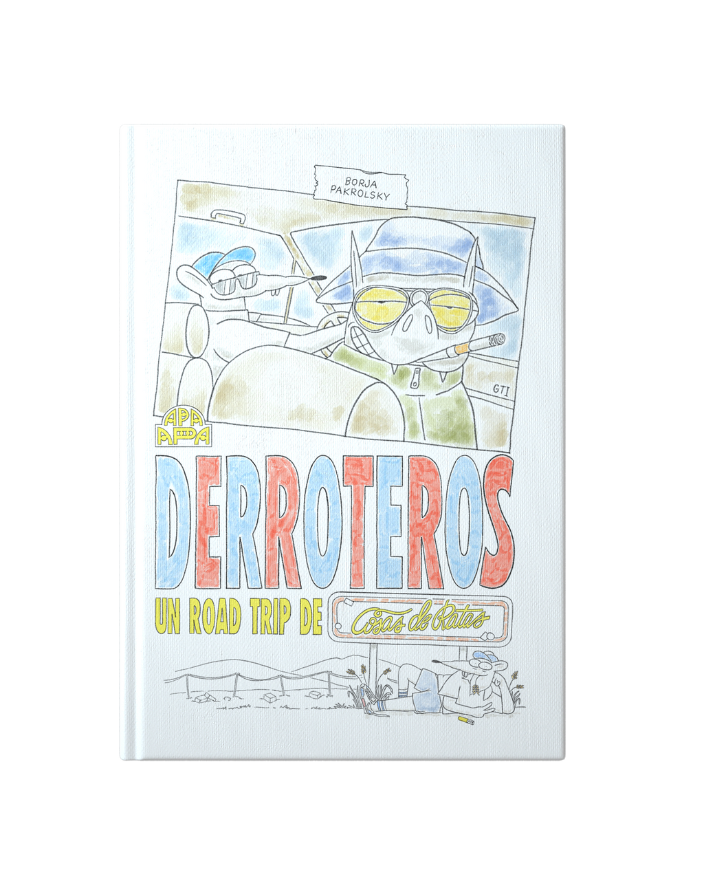 Derroteros. Un road trip de Cosas de Ratas