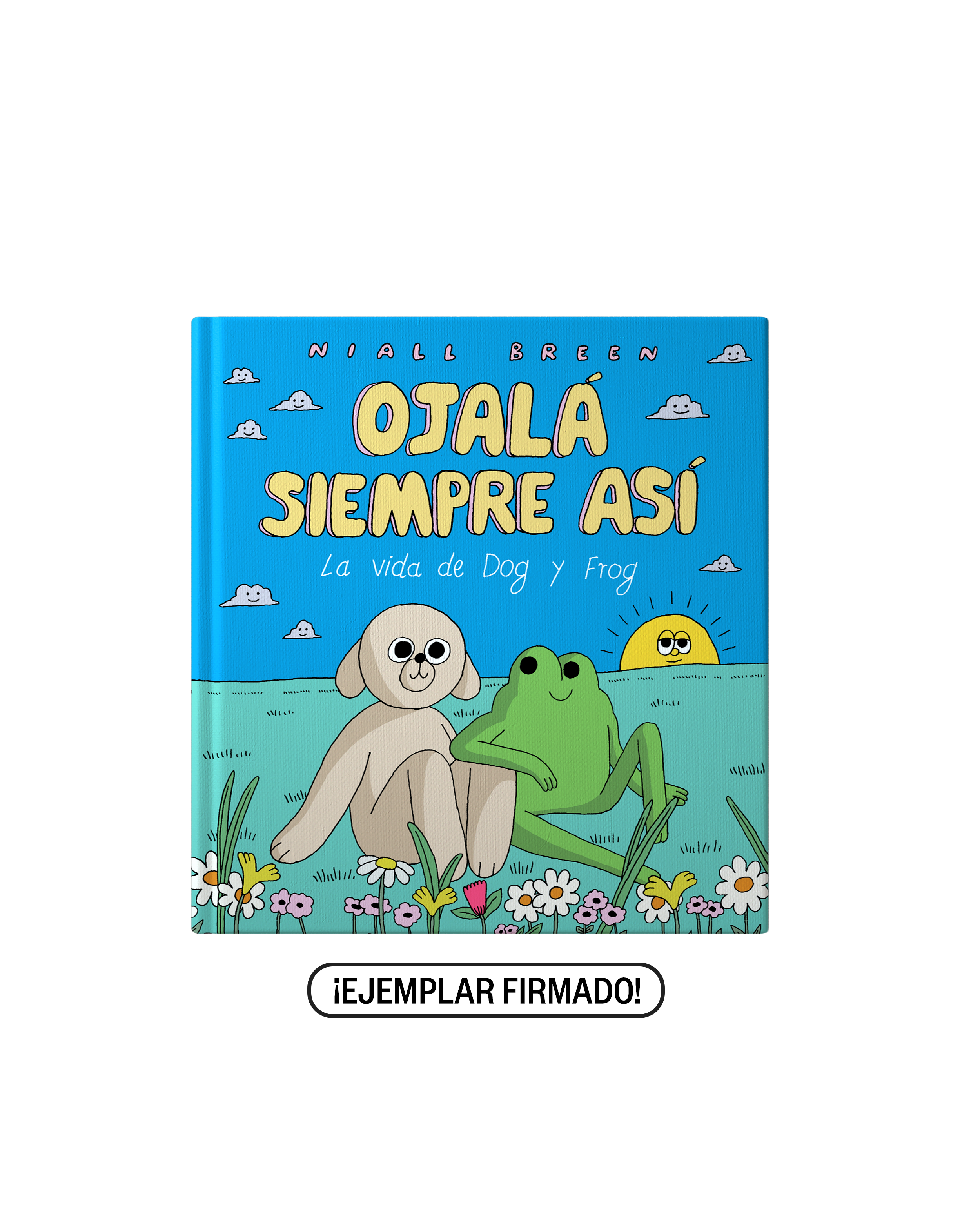Ojalá siempre así. Nueva edición ampliada