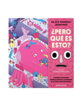 ¿Pero qué es esto?