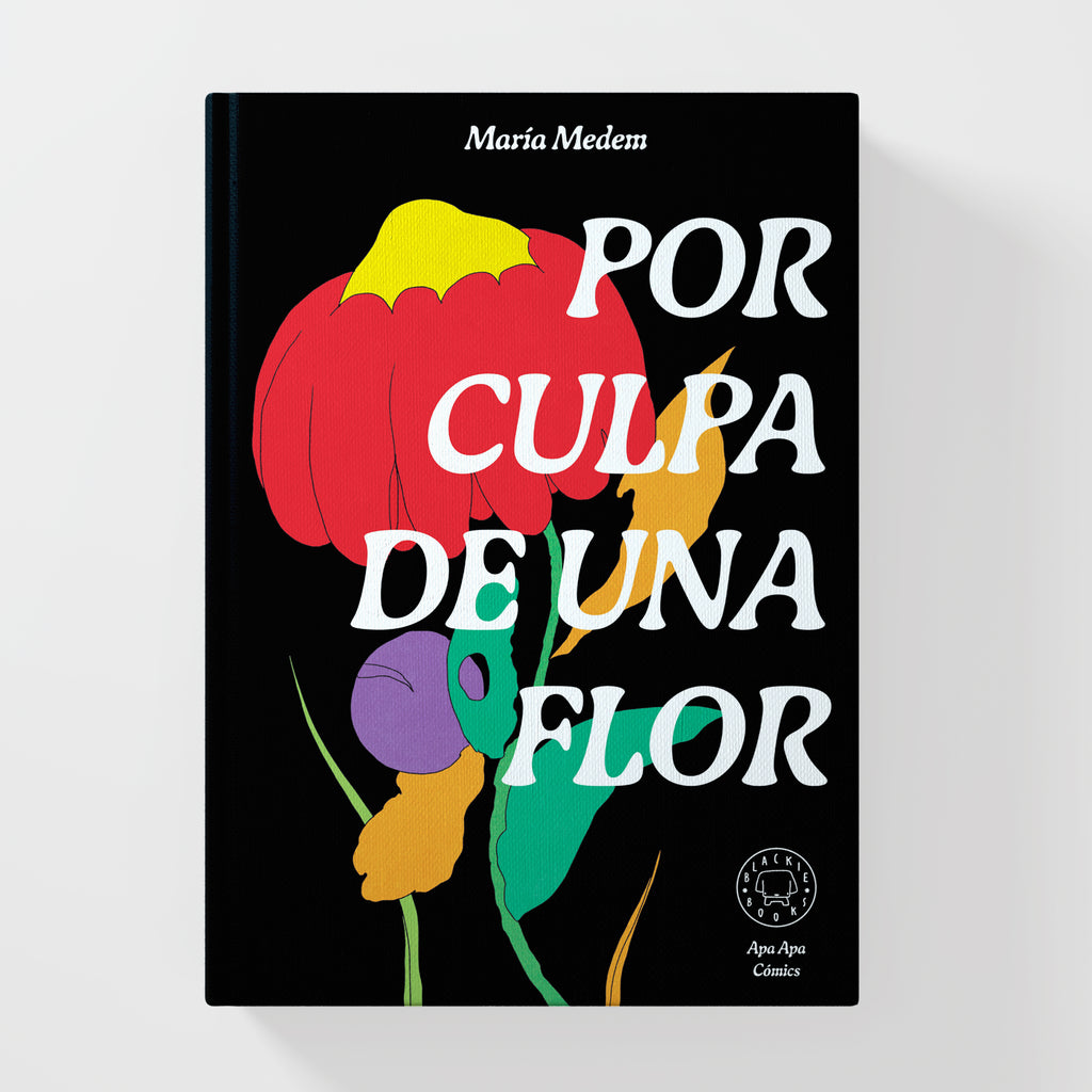 Por culpa de una flor - NUEVA EDICIÓN